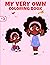 My Very Own Coloring Book: ...