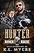 Hunter (Hells Guardians MC,...