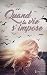 Quand la vie s'impose by Laetitia Dupont
