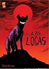 Las Locas by Dolores Alcatena