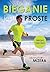 Bieganie jest proste (Polish Edition)
