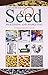 A Handbook of Seed Processing and Marketing by Gaur