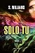 SOLO TU