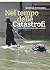 Nel tempo delle catastrofi: Resistere alla barbarie a venire (Italian Edition)