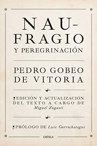 Naufragio y peregrinación (Kindle Edition)