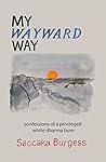 My Wayward Way: c...