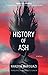 History of Ash: A Novel