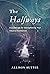 The Halfways by Allison Sutter