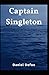 Captain Singleton: Daniel Defoe (Literary Criticism & Theory, Classics) [Annotated]