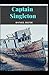 "Captain Singleton ": Daniel Defoe (Literary Criticism & Theory, Classics) [Annotated]
