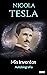 NIKOLA TESLA: Mis Inventos - Autobiografia (Spanish Edition)