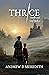 Thrice (Needle and Leaf, #1)