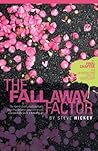 The Fall Away Factor