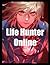 Taylor Life Hunter Online by Taylor Moore