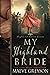 My Highland Bride (Highland Hearts #2)
