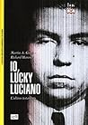 Io, «Lucky» Luciano Io, «Lucky» Luciano