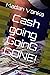 Cash going GoinG GONE!: Farewell to Cash: The Digital Transformation of Money