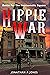 Hippie War:  Battle for the...