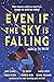 Even If the Sky is Falling
