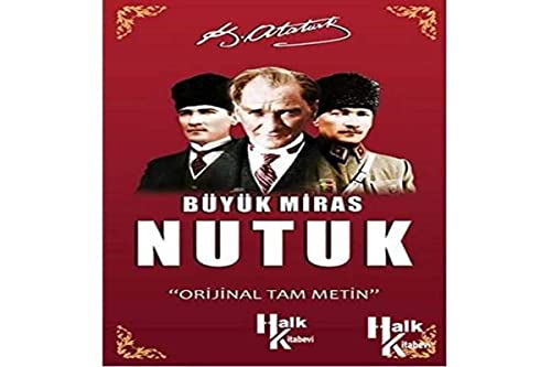 Büyük Miras Nutuk (Orijinal Tam Metin)