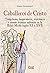 Los caballeros de Cristo by Alain Demurger