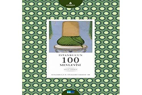 Istanbul’un 100 Mevlevîsi (Paperback)