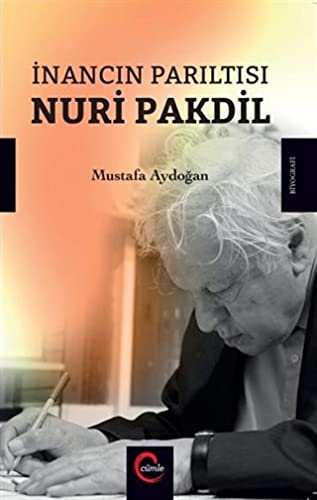 Inancin Pariltisi Nuri Pakdil (Paperback)