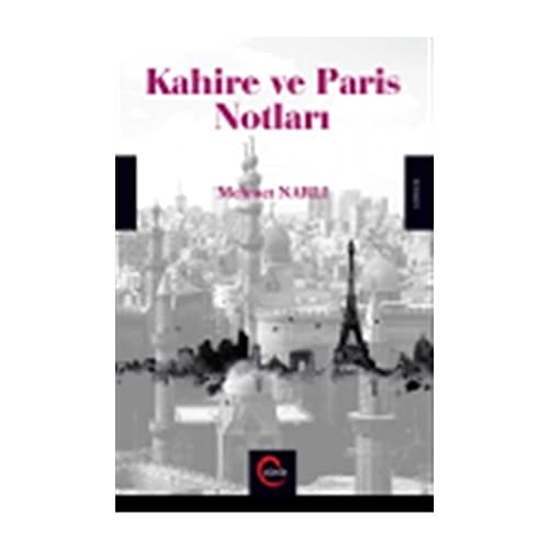 Kahire ve Paris Notlari (Paperback)