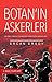 Botan'in Askerleri by Ercan Ersoy