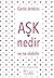 Ask Nedir