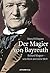 Der Magier von Bayreuth: Ri...