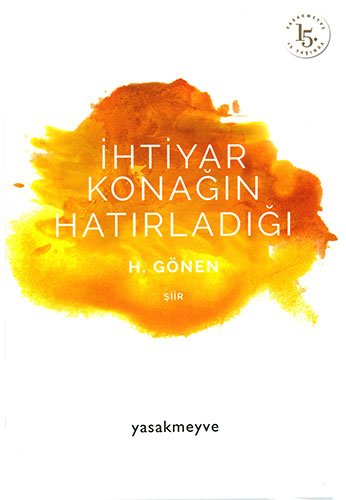 Ihtiyar Konagin Hatirladigi (Paperback)