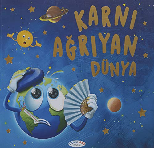 Karnı Ağrıyan Dünya (Paperback)