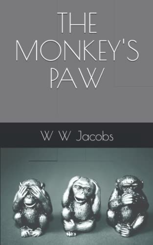 THE MONKEY'S PAW: A grisly Gothic horror tale