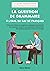 La question de grammaire à ...