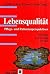 Lebensqualität. Theorie, Forschung, Praxis, Patientenperspekt... by Cynthia R. King