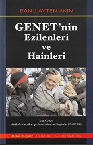 Genet'nin Ezilenleri ve Hainleri (Paperback)