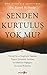 Senden Kurtuluş Yok mu? by Karyl McBride