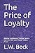 The Price of Loyalty: Abusi...