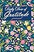 Daily Dose of Gratitude: A 356-day Guide to Nurture a Character of Gratitude & Gratefulness: Journal