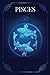 Pisces Notebook: Zodiac Not...