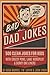 Bad Dad Jokes (I Think You ...