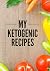 My Ketogenic Recipes: Keito...