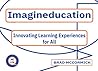 Imagineducation: Innovating Learning Experiences for All