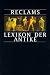 Reclams Lexikon der Antike.