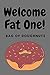 Welcome Fat One!: Awesome F...