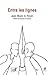 Entre Les Lignes: RECITS IL...