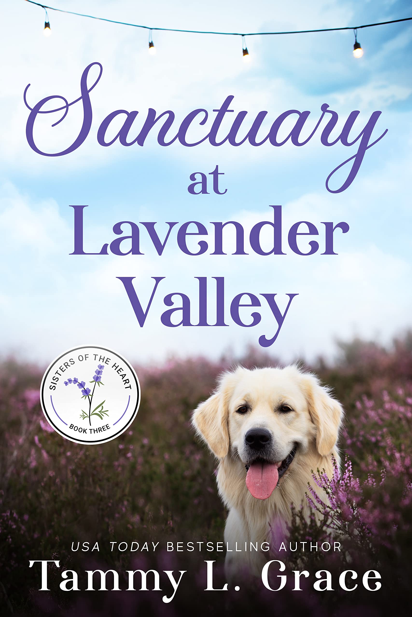 Sanctuary at Lavender Valley (Sisters of the Heart, #3)