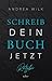 Schreib dein Buch jetzt!