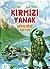 Kirmizi Yanak Günesini Ariyor